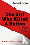 Nicholas, Treive - The Girl Who Killed A Nation