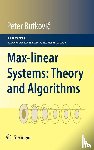 Peter Butkovic - Max-linear Systems: Theory and Algorithms
