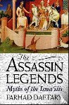 Daftary, Dr Farhad (The Institute of Ismaili Studies - The Assassin Legends