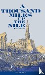 Edwards, Amelia B. - A Thousand Miles Up the Nile