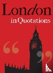 Mitchell, Jaqueline - London in Quotations
