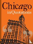 Shea, Stuart - Chicago in Quotations