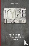 Loxley, Simon - Type is Beautiful