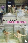 King, Melanie - Secret History of English Spas, The