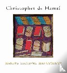 de Hamel, Christopher - Making Medieval Manuscripts