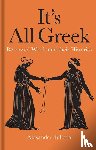 Tulloch, Alexander - It's All Greek