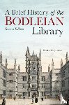 Clapinson, Mary - Brief History of the Bodleian Library, A