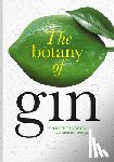 Thorogood, Chris, Hiscock, Simon - Botany of Gin, The