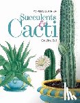 Ball, Caroline - A Splendour of Succulents & Cacti