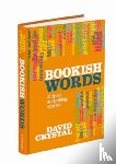 Crystal, David - Bookish Words & their Surprising Stories
