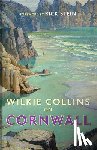 Collins, Wilkie - Wilkie Collins on Cornwall