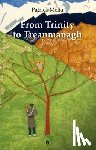Melia, Patrick Inglis - From Trinity to Treanmanagh