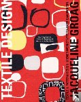Rayner, Geoff, Stapleton, Annamarie, Chamberlain, Richard - Jacqueline Groag: Textile Designer
