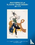 Bowlt, John E., Lobanov-Rostovsky, Nikita. D., Lobanov-Rostovsky, Nina - Masterpieces of Russian Stage Design