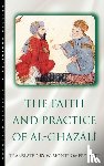 W. Montgomery Watt, Abu Hamid Muhammad ibn Muhammad al- Ghazali - The Faith and Practice of Al-Ghazali