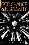 Keith Ward - God, Chance and Necessity