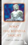 Rahula, Walpola - What the Buddha Taught