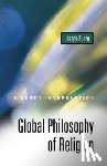 Joseph Runzo - Global Philosophy of Religion