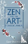 Blackmore, Susan - Zen and the Art of Consciousness