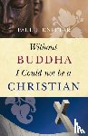 Knitter, Paul F. - Without Buddha I Could Not be a Christian