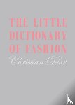 Dior, Christian - The Little Dictionary of Fashion