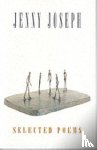Joseph, Jenny - Selected Poems