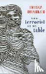 Dharker, Imtiaz - The Terrorist at My Table