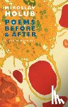 Holub, Miroslav - Poems Before & After