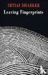 Dharker, Imtiaz - Leaving Fingerprints