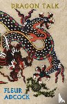 Adcock, Fleur - Dragon Talk