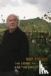 Fisher, Roy - The Long and the Short of It
