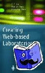 C.C. Ko, Ben M. Chen, Jianping Chen - Creating Web-based Laboratories