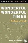 Jelinek, Elfriede - Wonderful, Wonderful Times