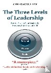 Scouller, James - The Three Levels of Leadership