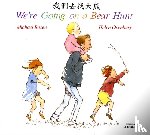 Rosen, Michael - We're Going on a Bear Hunt in Chinese and English