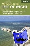 Curtis, Paul - Walking on the Isle of Wight - The Isle of Wight Coastal Path and 23 coastal and countryside walks