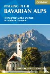 Bourne, Grant, KA¶rner-Bourne, Sabine - Walking in the Bavarian Alps