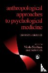  - Anthropological Approaches to Psychological Medicine