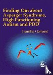 Gerland, Gunilla - Finding Out About Asperger Syndrome, High-Functioning Autism and PDD
