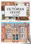 Yorke, Trevor - The Victorian House Explained