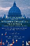 Duffy, Eamon, MacCulloch, Diarmaid, Lake, Peter, Maltby, Judith - Anglicanism and the Western Catholic Tradition
