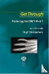 Singh, Gurmit (Consultant Orthopaedic and Trauma Surgeon, Montgomery, Hugh - Get Through Radiology for MRCP Part 2