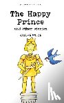 Wilde, Oscar - The Happy Prince & Other Stories