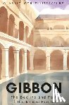 Gibbon, Edward - The Decline and Fall of the Roman Empire