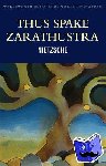 Nietzsche, Friedrich - Thus Spake Zarathustra