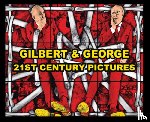 Rugoff, Ralph - Gilbert & George: 21st Century Pictures