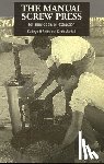 Potts, Kathryn, Machell, Keith - The Manual Screw Press for Small-Scale Oil Extraction