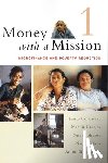 Copestake, James, Greeley, Martin, Johnson, Susan, Kabeer, Naila - Money with a Mission Volume 1