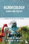Rosset, Peter M, Altieri, Miguel A (Associate Professor and Associate Entomologist, University of California) - Agroecology: Science and Politics