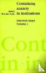 Lyth, Isabel E. P. Menzies- - Containing Anxiety in Institutions